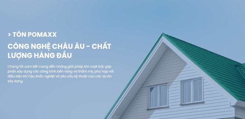 Lựa chọn tôn Pomaxx – Gửi gắm niềm tin vào mái nhà vững bền